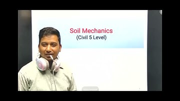 SOIL MECHANICS DAY 1#SOIL #civiltechloksewa  #civilTech,  #psc,  #loksewa,  #civilengineerloksewa