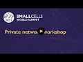 Private network workshop