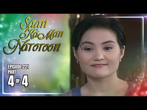 Saan Ka Man Naroroon | Episode 221 (4/4) | October 4, 2026