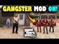 GANGSTER MOD ON! | GTA 5 GAMEPLAY