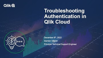 STT - Troubleshooting Authentication in Qlik Cloud