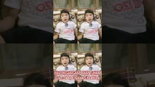 HALONGANGAN SIAN TUHAN Covered by Ellyana Sihombing #duet #singing #batak #lagu #budayabatak