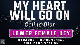 My Heart Will Go On - Celine Dion (Full Band Karaoke) Lower Female Key - Instrumental