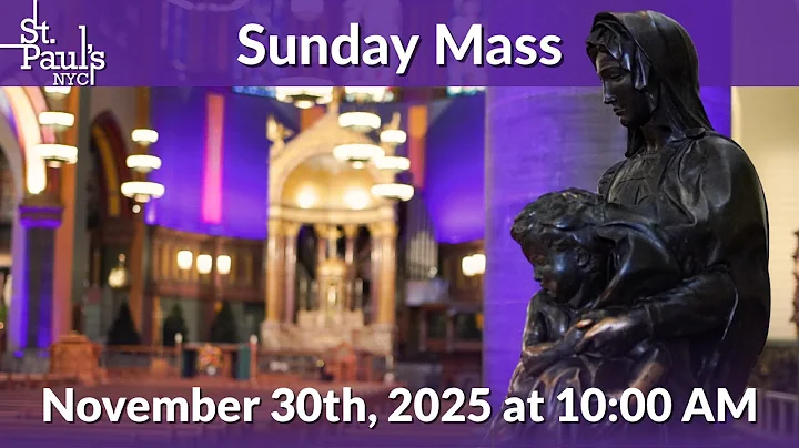 First Sunday of Advent - November 30th, 2025 at 10:00 AM