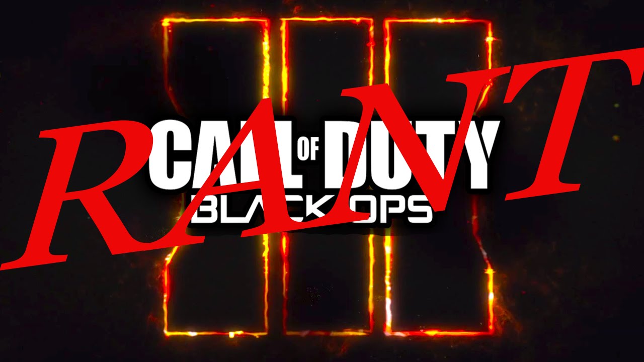 MY THOUGHTS ON CALL OF DUTY FRANCHISE MORE LESS A COD RANT (BLACK OPS 3)