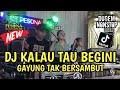 DJ FPY❗KALAU TAU BEGINI X GAYUNG TAK BERSAMBUT OT PESONA - DJ GUNTUR JS FT DJ YANTO KURE FULL DJ