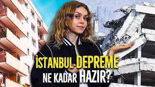 İSTANBUL'UN EVLERİ DEPREME NE KADAR DAYANIKLI?