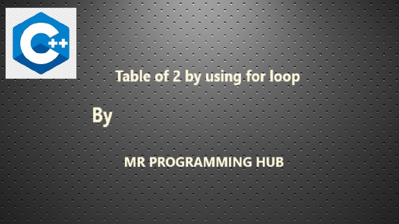 Creating Table of 2 With the Help Of For Loop. - YouTube
