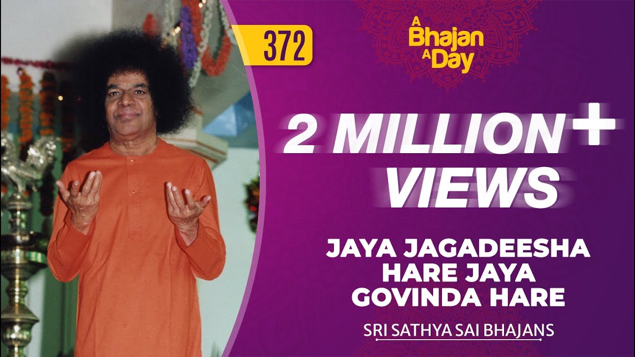 372   Jaya Jagadeesha Hare Jaya Govinda Hare  Radio Sai Bhajans