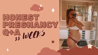 HONEST PREGNANCY Q+A // COVID PREGNANCY + BIRTH // 33 WEEK PREGNANCY UPDATE 💕