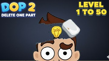 DOP 2 Delete One Part | Level 1 to 50 | #dop2 #puzzle #gameplay #viralvideo #games 