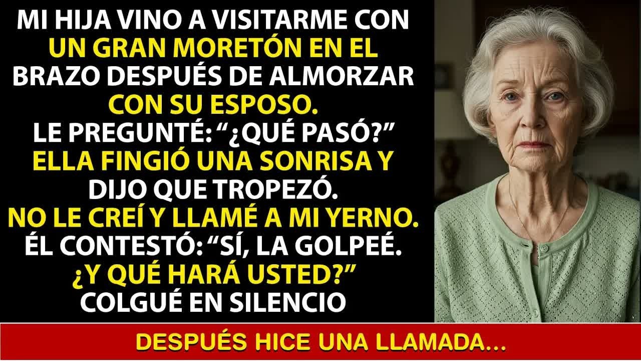 Mi hija vino de visita llena de moretones, y mi yerno dijo： “Yo la golpeé, ¿y qué va a hacer usted？”