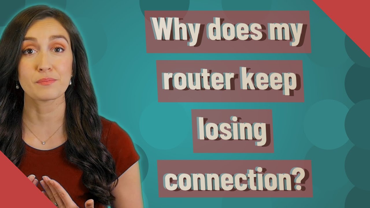 Why does my router keep losing connection? YouTube