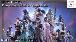 Battle Through the Heavens Season 4 Ending Theme 'Flower Moon Night - Meng Meiqi'