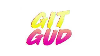 GIT GUD - how it works