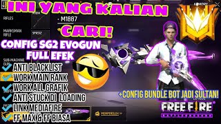 UPDATE CONFIG SG2 EVOGUN FULL EFEK NO PW WORK ALL GRAFIK FF MAX & FF BIASA