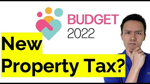 Impact of New Property Tax | Singapore Budget 2022