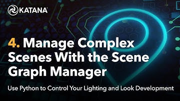 Use Python to Control Katana | 04. Manage Complex Scene Path Selections with the Scene Graph Manager