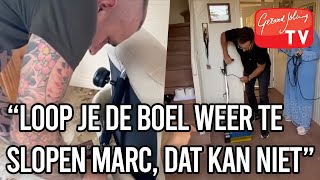 LOOP JE DE BOEL WEER TE SLOPEN MARC, DAT KAN NIET