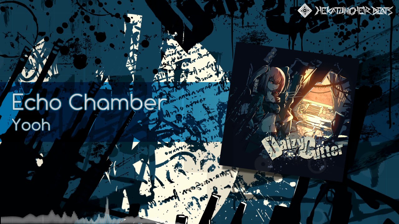YouTube에서 Echo Chamber / Yooh 보기 YouTube에서 Echo Chamber / Yooh 보기