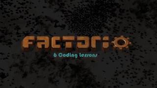 6 Coding lessons from...Factorio??