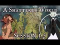 Storm on Spear-heart | Shattered World Session 1.5 | D&amp;D Campaign
