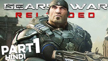 GEARS OF WAR RELOADED (HINDI) 2K Gameplay Walkthrough Part 1 - INTRO (FULL GAME)