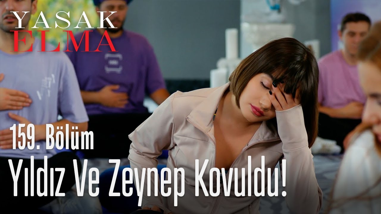 y-ld-z-ve-zeynep-kovuldu-yasak-elma-159-b-l-m-youtube