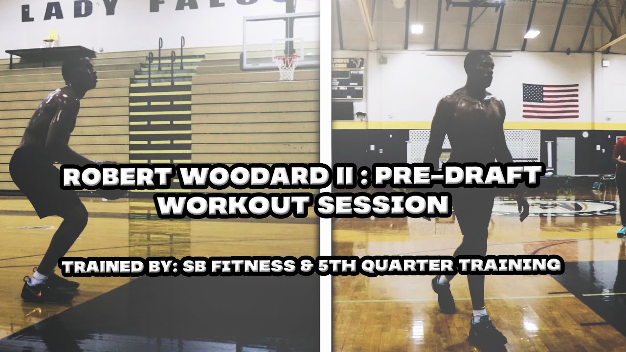Robert Woodard II: Pre Draft Workouts with SB Fitness & 5th Quarter Training | 