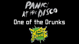 Panic! at the Disco - One of the Drunks [Karaoke]