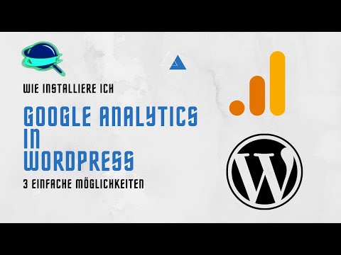 Google Analytics in Wordpress einrichten | 3 einfach Wege, schnell erklärt! [2023]