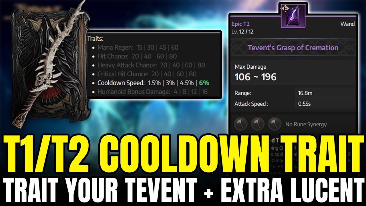 Throne and Liberty: Maximize Trait Cooldown on Tev T1/T2 Wand & Orb + Secret Lucent Tip!
