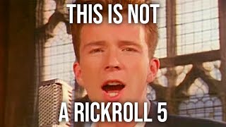 This Video Is Not A Rickroll 5 Net Worth