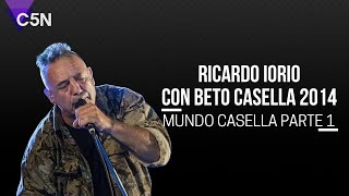 RICARDO IORIO con BETO CASELLA 2013 - MUNDO CASELLA Parte 1