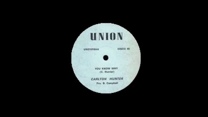 Carlton Hunter, You Know Why, Performed by Carlton...