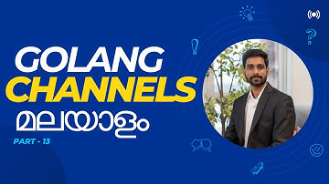 What is Channels in Golang?  - Part 13 | Golang Tutorial Series