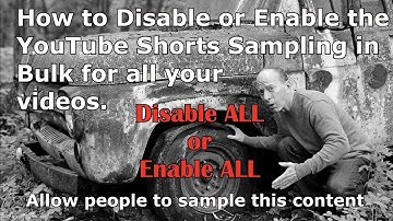 How to Disable or Enable Shorts Sampling in all of your Videos.