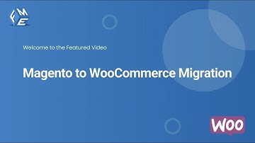 Magento to WooCommerce Migration | FMEAddons | Data from Magneto to WooCommerce
