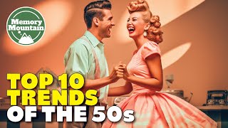 Top 10 1950s Trends You May Not Know