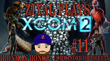 XCOM 2 – (Ironman Honor/Commander) Let’s Play Part 11 Operation Sweaty Prophecy