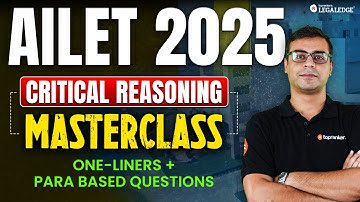Critical Reasoning for AILET 2025 | One-Liners & Para-Based Questions for AILET 2025 Exam