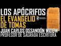 Los Apocrifos. El evangelio de Tomás. Juan Carlos Ossandon