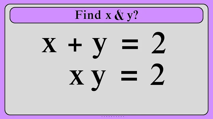 Nice Algebra Math Simplification | Find the Value of X and Y