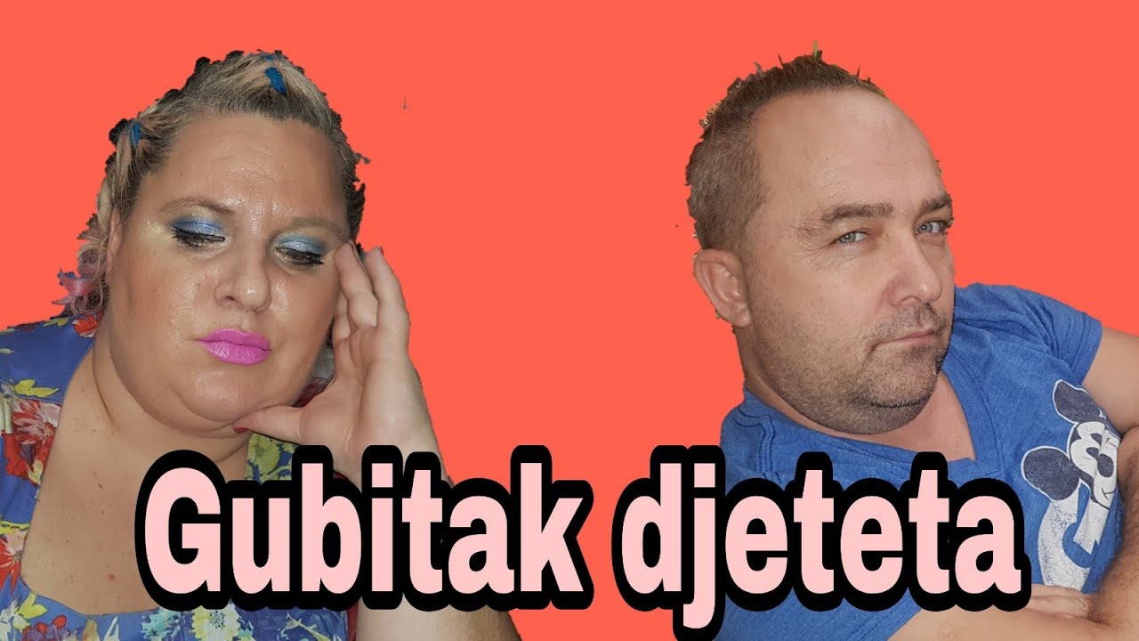 Gubitak djeteta/koliko zaradjujemo/pretpostavke o nama