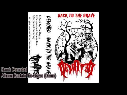 Demoted - Back to the Grave (Demo)