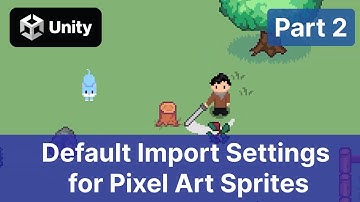 Top Down RPG in Unity 2023 | P2 Default Import Settings for Pixel Art Sprites | Presets Tutorial