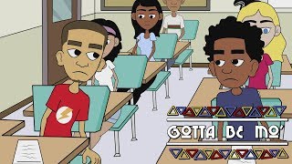 Gotta Be Mo - Episode 1 (Sophomore Year)