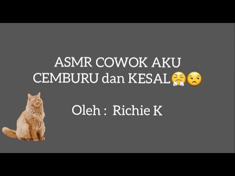 ASMR Cowok || Aku Cemburu dan Kesal 🥵💘