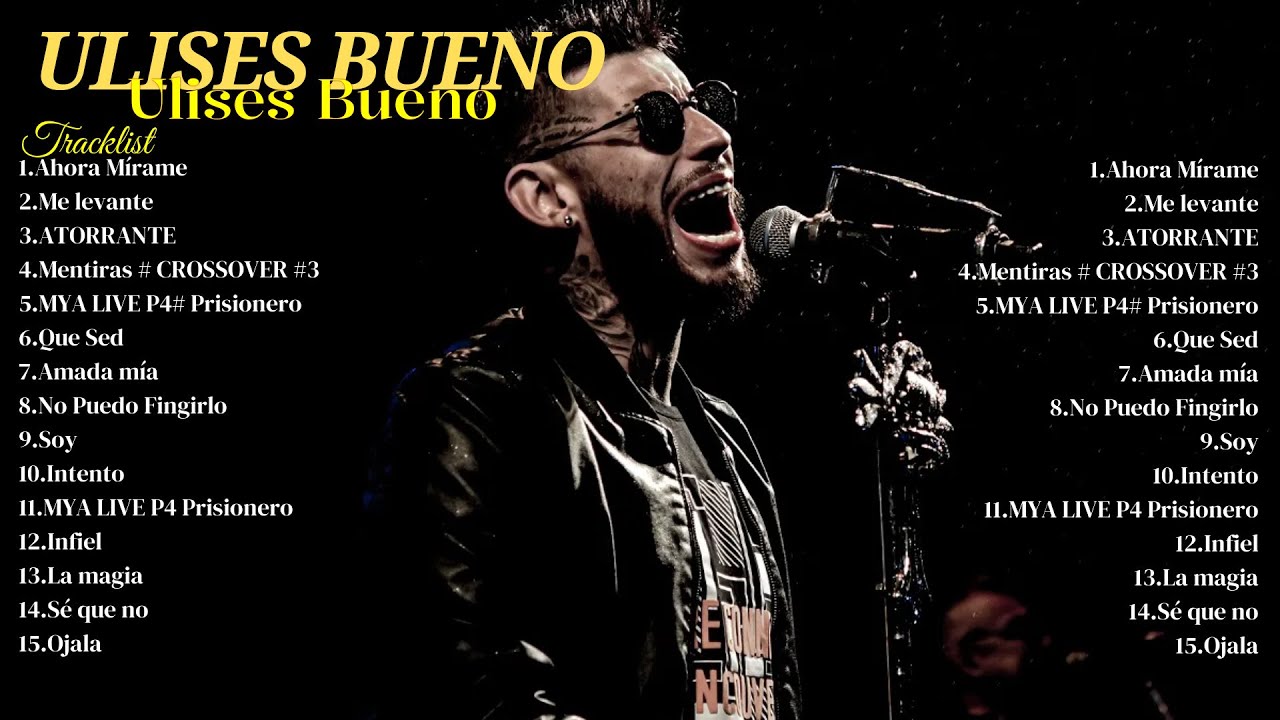 [Playlist] Ulises Bueno- Las canciones más populares. 🌿 - YouTube