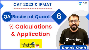 🎯 Lakshya Batch 2022 | Quant Basics | Session 6 | Percentage & Applications | CAT 2022 | Ronak Shah